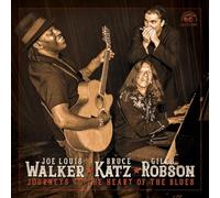 Joe Louis Walker Katz,Bruce/Ro - Journeys To The Heart Of The B