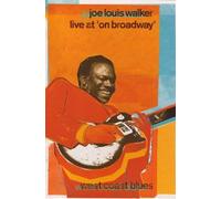 Joe Louis Walker: Live At 'on Broadway'