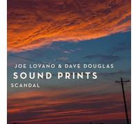 Joe Lovano & Dave Douglas Sound Prints - Scandal