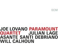 Joe Lovano; Julian Lage; Asante Santi Debriano; Will Calhoun - Joe Lovano / Paramount Quartet