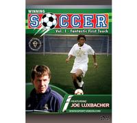 Joe Luxbacher - Winning Soccer Vol 1 - Fantastic First Touch [DVD]