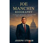 Joe Manchin Biography
