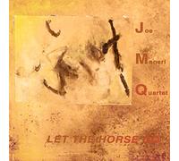 Joe Maneri Quartet - Let The Horse Go