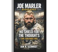 JOE MARLER: NO SHIELD FOR THE THOUGHTS FLAWS, FEARLESSNESS, FORCE