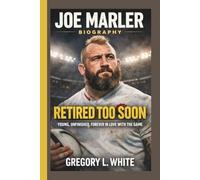 JOE MARLER: RETIRED TOO SOON YOUNG, UNFINISHED, FOREVER IN LOVE WITH THE GAME