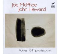 Joe McPhee/John Heward Voices: 10 Improvisations (CD) Album