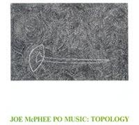 Joe McPhee Po Music - Topology