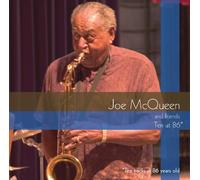 Joe McQueen and Friends - Ten at 86