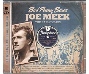 Joe Meek; Various Artists - Bad Penny Blues - The Early Years