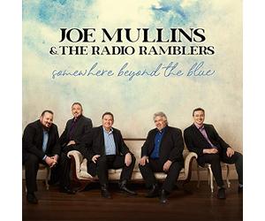 Joe Mullins &amp - Somewhere Beyond The Blue