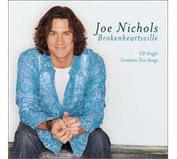 Joe Nichols - Brokenheartsville/Can't Hold a Halo