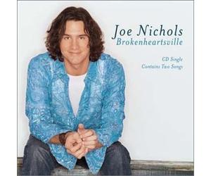 Joe Nichols - Brokenheartsville/Can't Hold a Halo