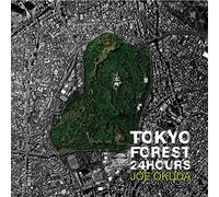 JOE OKUDA - Tokyo Forest 24Hours