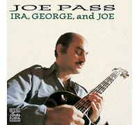 Joe Pass - Ira, George and Joe