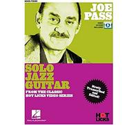Joe Pass - Solo Jazz Guitar Instructional Book.: With Online Video Lessons. from the Classic Hot Licks Video Series