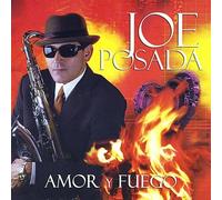 JOE POSADA - Amor Y Fuego