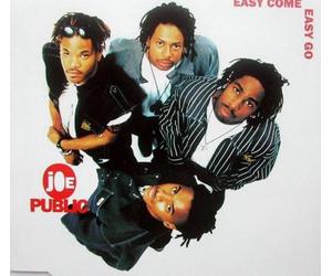 Joe Public - Easy come easy go