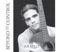 Joe Reilly - Beyond My Control (UK Import)