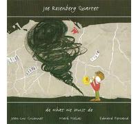 Joe Rosenberg Quartet - Do What We Must Do