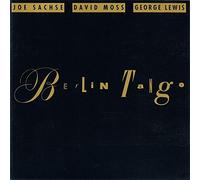 Joe Sachse ? David Moss ? George Lewis - Berlin Tango