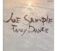 JOE SAMPLE - FANCY DANCE