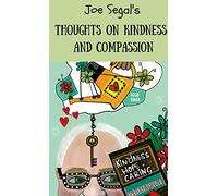 Joe Segal's Book Of Thoughts On Compassion And Kindness