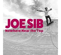 Joe Sib - Nowhere Near The Top (Red Vinyl) [VINYL]