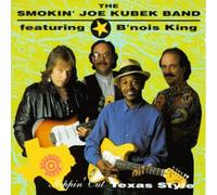 Joe Smokin' Kubek Band - Steppin' Out Texas Style