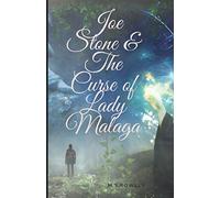 Joe Stone & The Curse of Lady Malaga (The Adventures of Joe Stone)