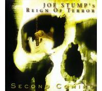 Joe Stump's Reign of Terror - Second Coming