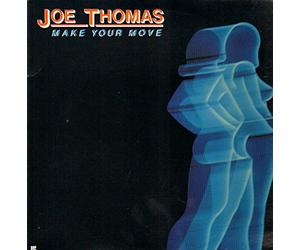 JOE THOMAS - Make Your Move