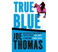 Joe Thomas True Blue Hardback Book Joe Thomas Multicolor