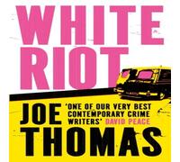 Joe Thomas White Riot Paperback Book Joe Thomas Multicolor