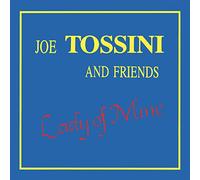 Joe Tossini and Friends Lady of Mine CD JTM001CD NEW