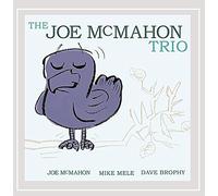 Joe Trio Mcmahon - Joe Mcmahon Trio