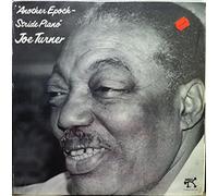 JOE TURNER - Another Epoch-Stride Piano