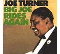 Joe Turner - Big Joe Rides Again