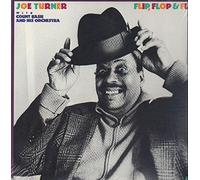 Joe Turner & Count Basie - Flip Flop & Fly [VINYL]