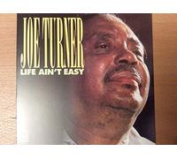 Joe Turner - Life Ain't Easy