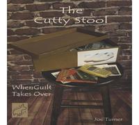 Joe Turner The Cutty Stool: When Guilt Takes Over Paperback Book Joe Turner Multicolor