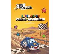 Joe und seine Reifenbande - Super Duper Vorlese-Geschichten