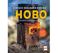 Joe Vogel Einfach draußen kochen mit dem Hobo: Das Bushcraft Essenti (Paperback)