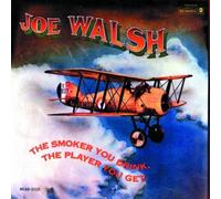 JOE WALSH THE SMOKER YOU DRINK THE PLAYER YOU GET CD ROCK 1990 NEW