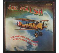 Joe Walsh - The Smoker You Drink, The Player You Get - Joe Walsh LP