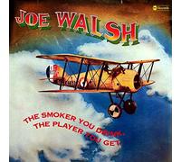 Joe Walsh - The Smoker You Drink, The Player You Get [Vinyl LP]
