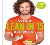 Joe Wicks Veggie Lean in 15 : 15-minute Veggie Meals with Workouts Paperback Joe Wicks Multicolor