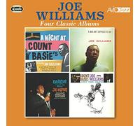Joe Williams - Four Classic Albums (A Night At Count Basie's / A Man Ain't Supposed To Cry / Everyday I Have The Blues / Just The Blues)