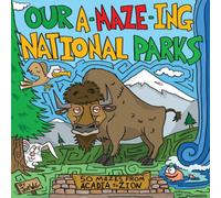 Joe Wos Our A-Maze-ing National Parks : 50 Mazes from Acadia to Zion Joe Wos Multicolor
