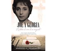 Joe y Gloria: La historia de amor de un inmigrante