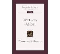 Joel and Amos: An Introduction And Commentary (Tyndale Old Testament Commentary) (Tyndale Old Testament Commentary, 10)